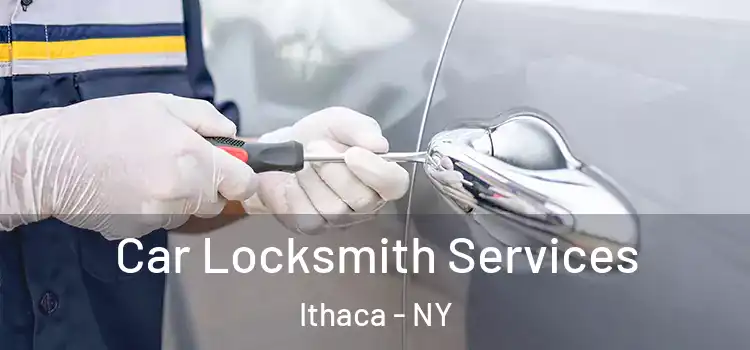 Car Locksmith Services Ithaca - NY