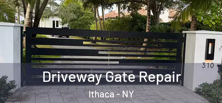 Driveway Gate Repair Ithaca - NY