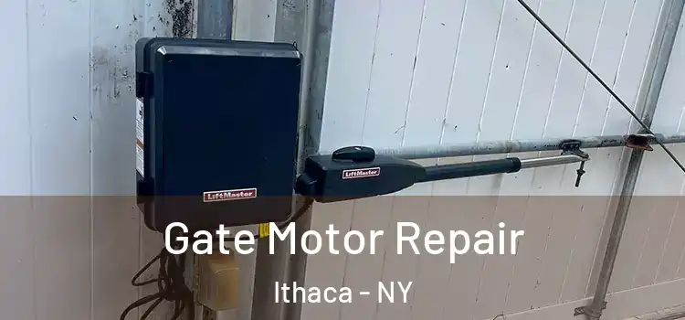 Gate Motor Repair Ithaca - NY