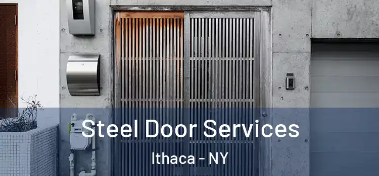 Steel Door Services Ithaca - NY